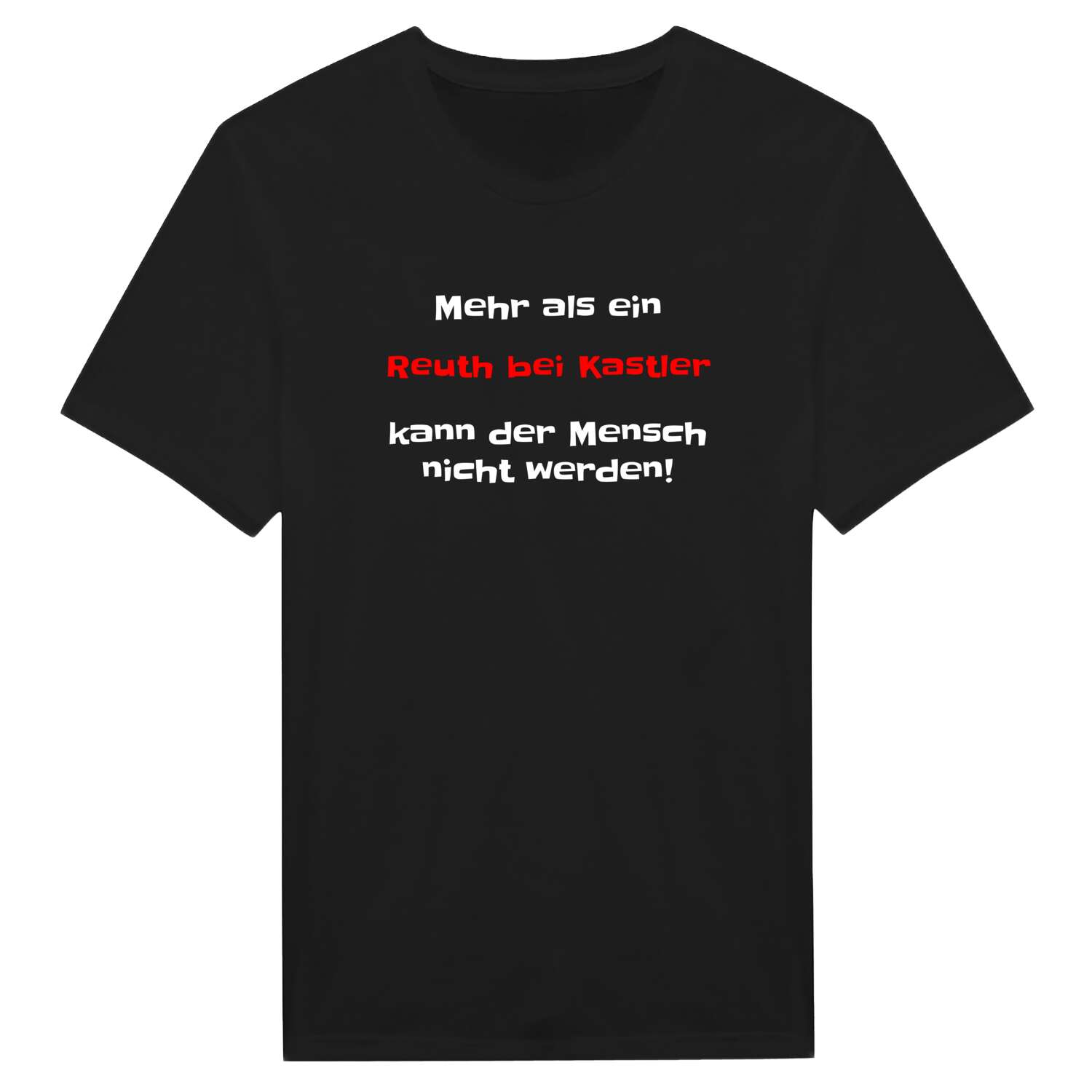 Reuth bei Kastl T-Shirt »Mehr als ein«