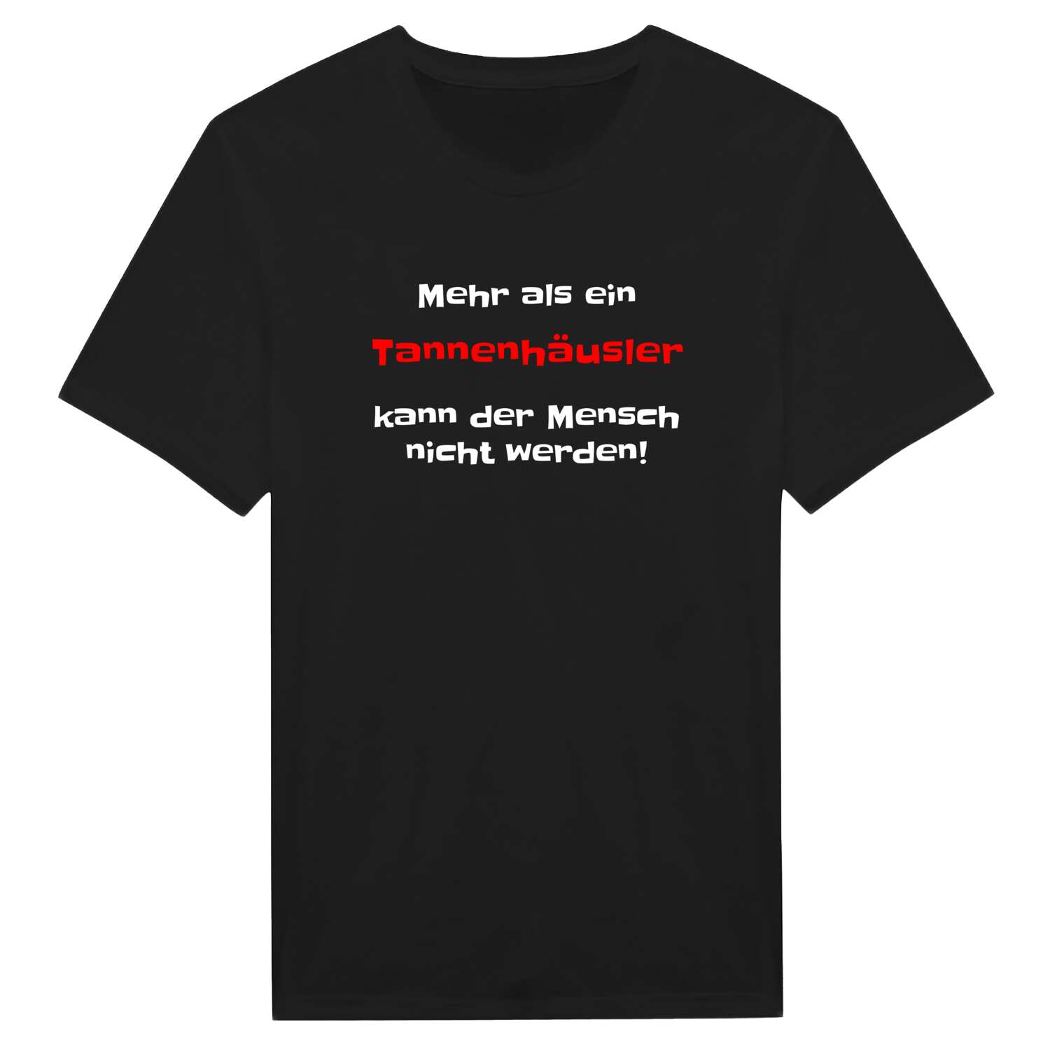 Tannenhäusl T-Shirt »Mehr als ein«