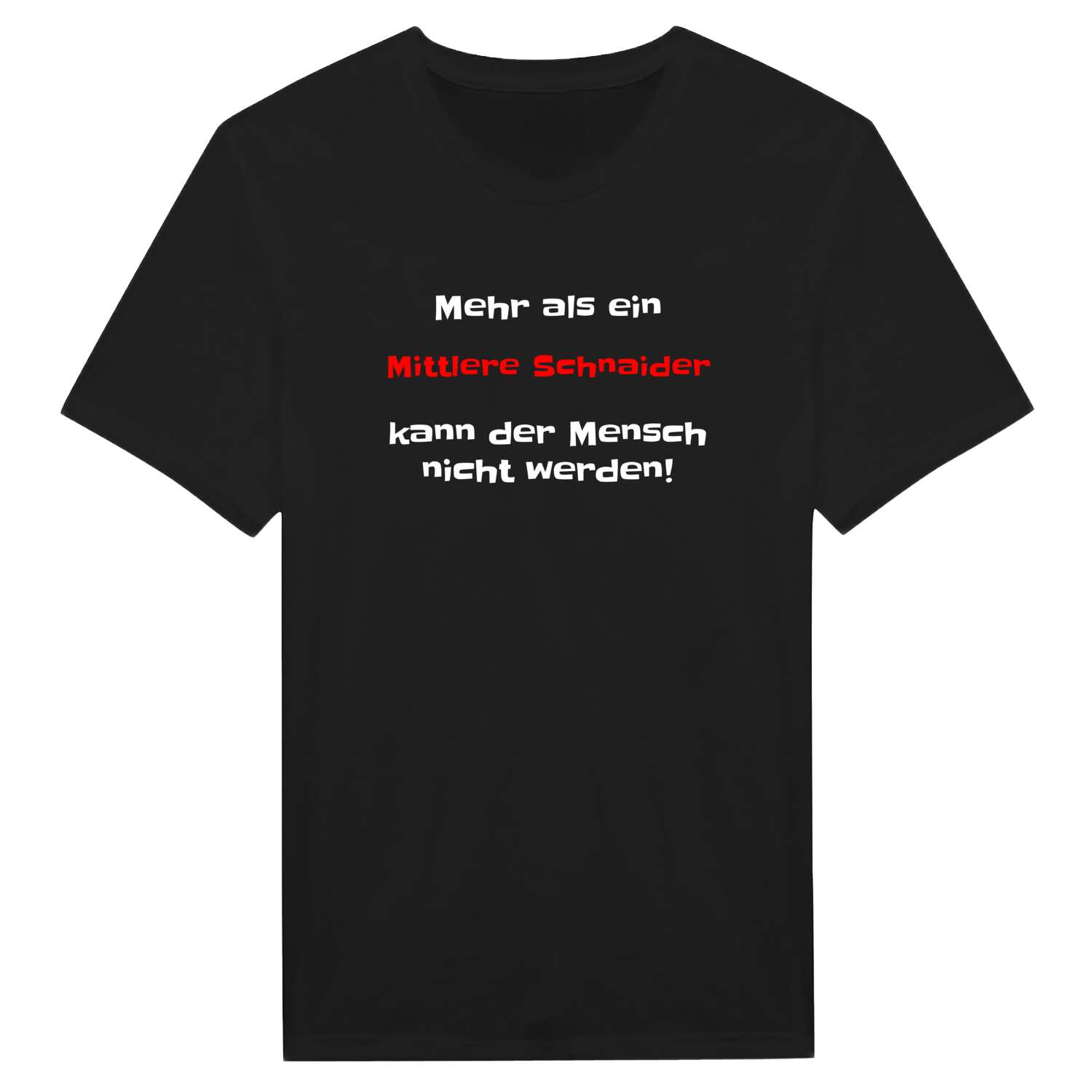 Mittlere Schnaid T-Shirt »Mehr als ein«