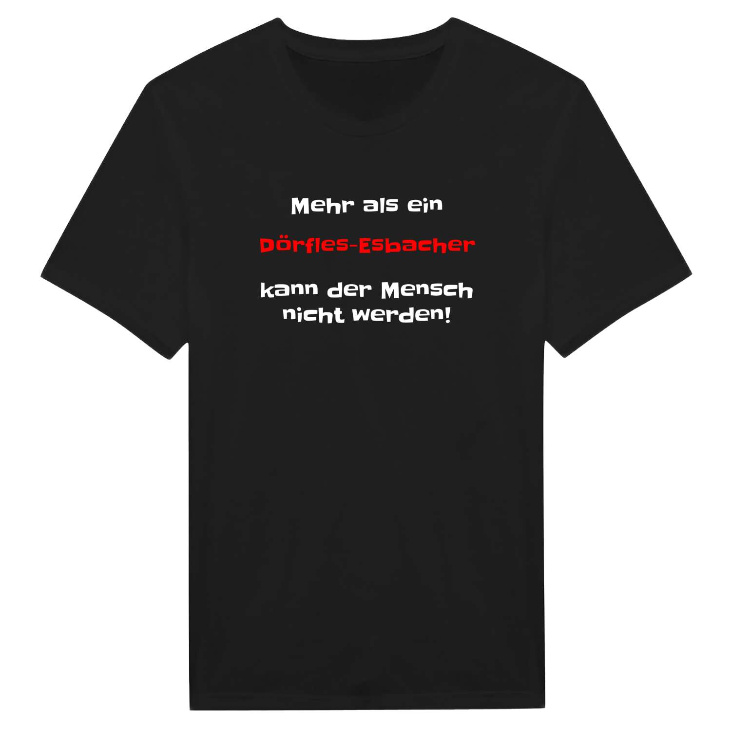 Dörfles-Esbach T-Shirt »Mehr als ein«